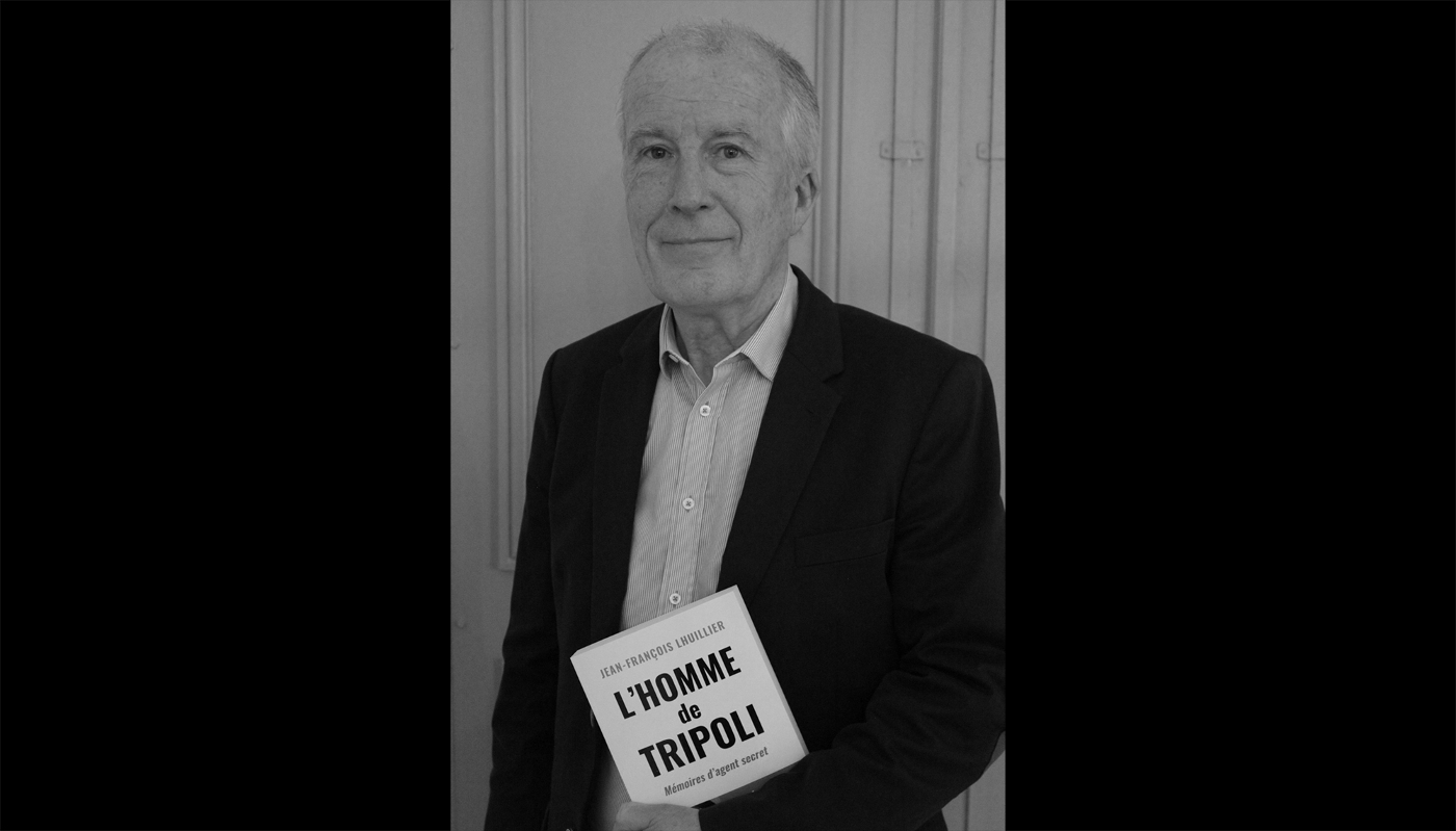 Jean-François Lhuillier, auteur du livre L’Homme de Tripoli. Mémoires d'agent secret, publié en avril 2023 chez Mareuil éditions.